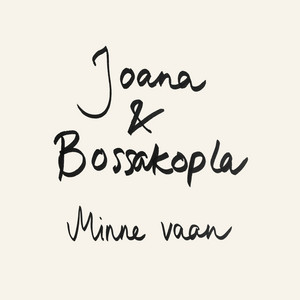 En tätä meille sois by Joana & Bossakopla