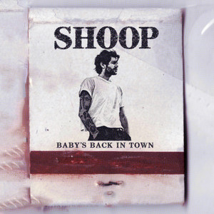 Baby's Back In Town by SHOOP