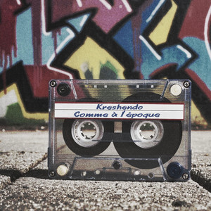 Comme à l'époque by Kreshendo