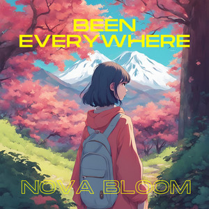 Been Everywhere by Nova Bloom