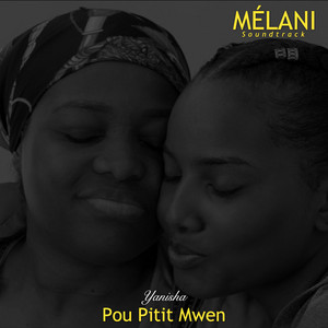 Yanisha - Pou Pitit Mwen (Melani)