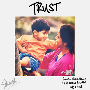 TRUST by Sheesh