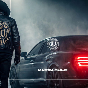 Mafia Rule by GANGSTER ON WHEELS