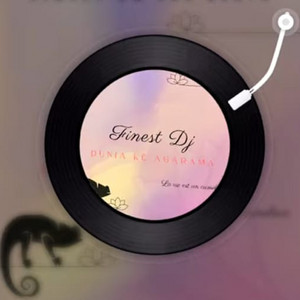 Finest Dj - Dunia Kè Agarama ( La Vie Est Un Caméléon )