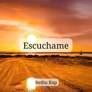 Escuchame by Betho Rap
