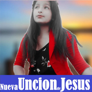 Adoración a Dios - Nueva Unción de Jesús (En Vivo)