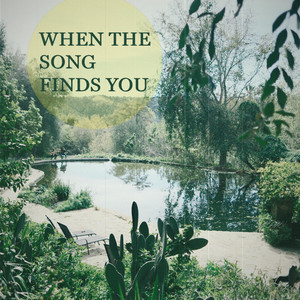 When The Song Finds You by Syd Sidney, Rich Jacques