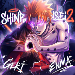 Shinra Tensei 2 by GEKI, ENMA