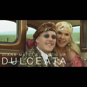Dulceata by Diana Matei, What's Up