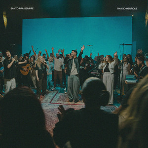 Thiago Henrique - Santo pra Sempre
