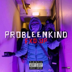 Fxd Up by Probleemkind