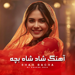 KHAVAR FOLK - SHAH BACHA
