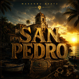 SAN PEDRO by Makanbu Beatz