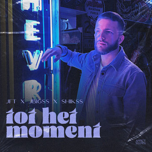 Tot Het Moment by JFT, JBigss, Shikss