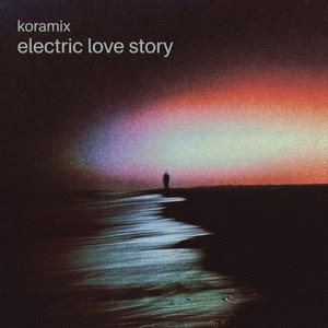 Electric Love Story by Koramix