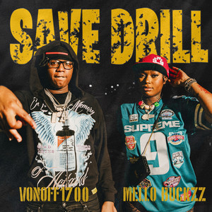 Save Drill (feat. VonOff1700) by Mello Buckzz, VonOff1700