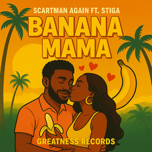 Banana Mama by Scartman Again, Stiga