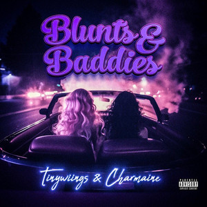 Blunts & Baddies (feat. Charmaine) by Tinywiings, Charmaine