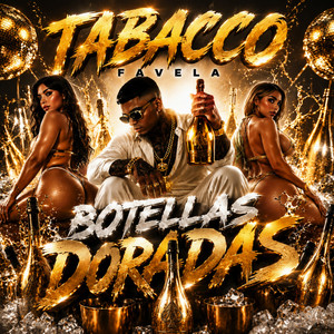 Botellas Doradas by Tabacco Favela