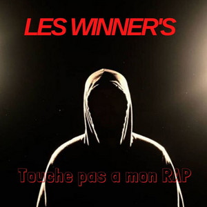Les Winner's - Touche pas à mon rap