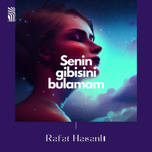 Rafat Hasanlı - Senin Gibisini Bulamam (Akustik)