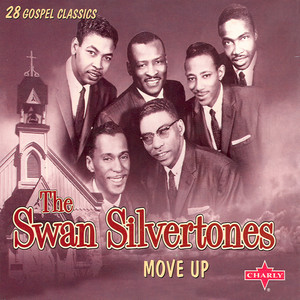 Move Up — The Swan Silvertones