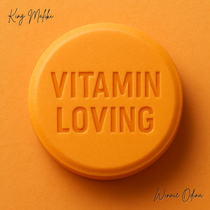 Vitamin Loving by King Maliki, Winnie Odina