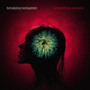 Breaking Benjamin — Something Wicked (2026)