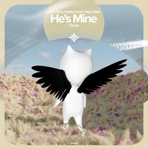 renewwed, Capella & Tazzy - He's Mine (you may have had him once but I got him all the time) - Remake Cover