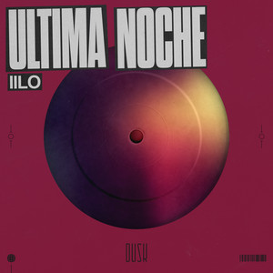 Ultima Noche by IILO
