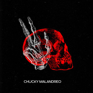 Chucky Malandreo by Mc la cronica, El Don De JP