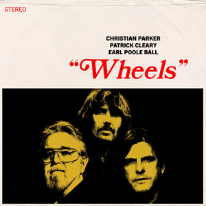Wheels by Christian Parker, Patrick Cleary, Earl Poole Ball
