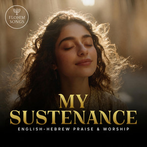My Sustenance by Elohim Songs