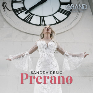 Sandra Resic & Grand Production - Prerano