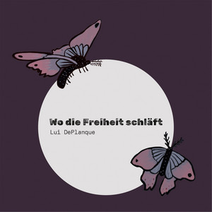 Wo die Freiheit schläft by Lui DePlanque