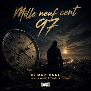 Mille-neuf cent 97 - Radio Edit by Dj Marlonne feat Maalik, Ylanna