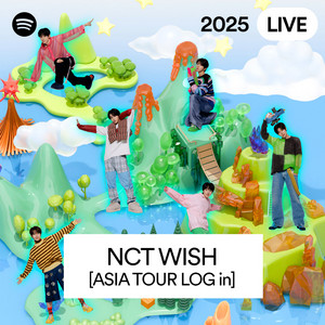 2025 NCT WISH [ASIA TOUR LOG in] - EP by NCT WISH | Spotify