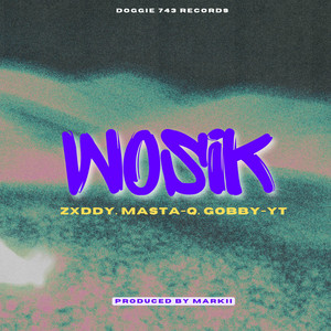 Gobby YT - Wosik (feat. Zxddy & Masta Q)