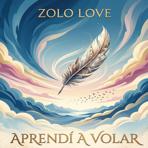Aprendi a Volar by Zolo Love