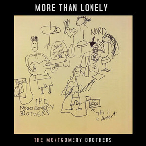 More Than Lonely by The Montgomery Brothers