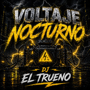 VOLTAJE NOCTURNO by Dj Trueno