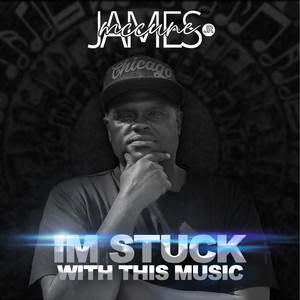 I'm Stuck with This Music by James McCune Jr