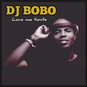 Love Me Tonight by Dj bobo