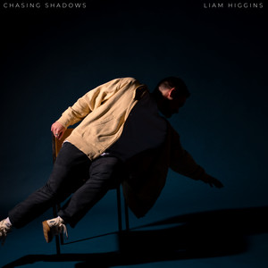 Chasing Shadows by Liam Higgins