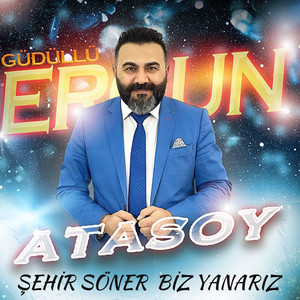 Ergün Atasoy - Şehir Söner Biz Yanarız