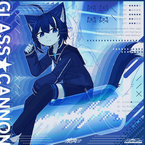 GLASS★CANNON by Kou!