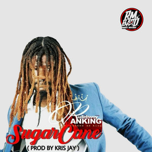Sugarcane by Rudebwoy Ranking