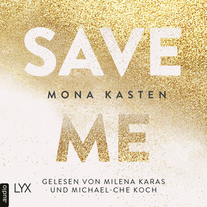 Kapitel 200 - Save Me - Maxton Hall Reihe, Band 1 by Mona Kasten