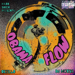 Obama Flow by Mato Shichi, DJ Motss, Okello