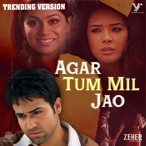 Agar Tum Mil Jao - Trending Version by Shreya Ghoshal, Roop Kumar Rathod, Anu Malik, Sayeed Quadri